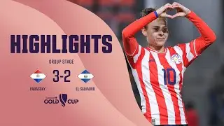 W GOLD CUP Group Stage | Paraguay 3-2 El Salvador