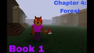 Piggy lost in memory Chapter 4: Лес