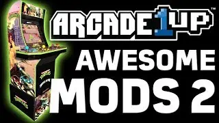 Awesome Mods for your Arcade1up Part 2