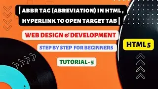 how to use abbr in html | abbr tag in html | Hyperlink in html - with target Tab | HTML Tutorial -5
