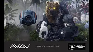 AKOV - Space Bears [Unreal Engine 4] Game - First Look!