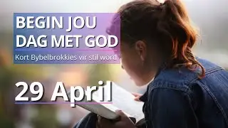 Ontdek Die Krag Van Matteus 10:26-31. - Bybelbrokkies: 29 April. (DAGSTUKKIES VIR STILTETYD)