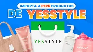 &iquest;COMO COMPRAR EN YESSTYLE DESDE PER&Uacute;?