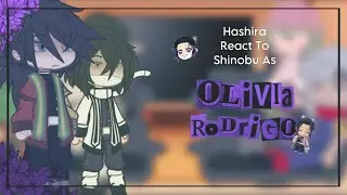 Hashira React To Shinobu as Olivia Rodrigo || REPOST || 2x Speed || No Ships || KNY x Music Artist