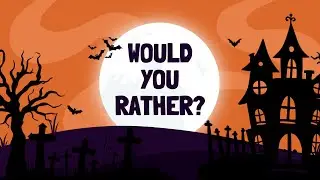 Halloween Would You Rather 🎃 | Spooky Questions to Test Your Halloween Spirit!