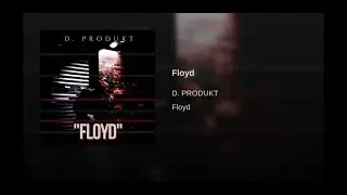 D. Produkt - Floyd (El Payaso del Trap)