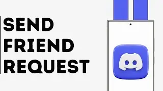 How to Send Friend Request on Discord