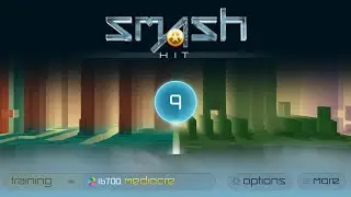 Smash Hit Training - Checkpoint 9