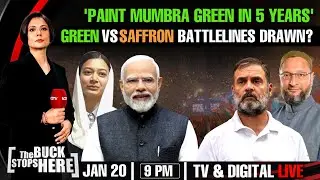 'Paint Mumbra Green In 5 Years' | Green Vs Saffron Battlelines Drawn? | The Buck Stops Here