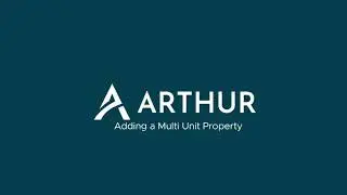 Adding a Multi Unit Property within Arthur
