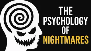 The Psychology of Nightmares: What Your Mind Is Trying to Tell You