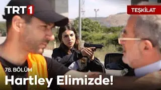 T&uuml;rk Devleti Hartley'i Aldı! 🇹🇷 | Teşkilat 78. B&ouml;l&uuml;m