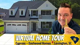 Lexington and Columbia, SC New Construction Home Tour - Cypress by Eastwood Homes
