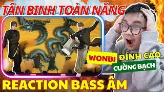 (REACTION) T&Acirc;N BINH TO&Agrave;N NĂNG  - BASS &Acirc;M| DANCE BATTLE. Đỉnh cao WONBI - CƯỜNG BẠCH. 10 ĐIỂM