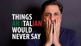Things An Italian Would Never Say | Dan Frigolette