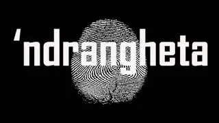 Ndrangheta: The History of Italy&rsquo;s Most Powerful Organized Crime Syndicate
