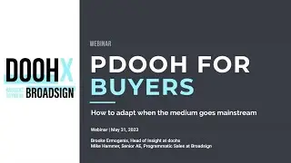 PDOOH for Buyers: How to adapt when the medium goes mainstream | Webinar