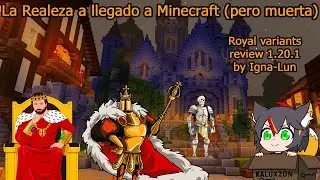 Reyes y Caballeros Malvados | Royal Variations mod review by Igna-Lun