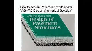 Pavement Design- AASHTO Design- Numerical Solution by Prof Dr Asim Farooq