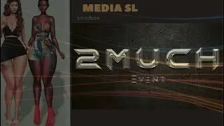 🟩 2MUCH Event - Second Life event
