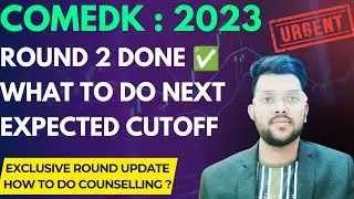 Comedk Counselling 2023 Round 2 results announced | Huge change in cutoff #comedk2023 #counselling