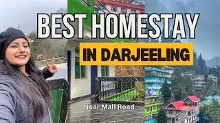 Homestay in Darjeeling Near Mall Road | Stay in Homestay with Hotels like Facilities