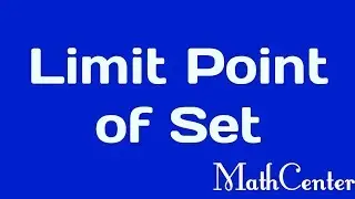 Limit Point of a Set