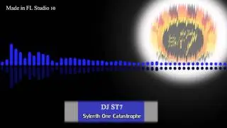 DJ ST7 - Sylenth One Catastrophe