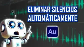 Cómo ELIMINAR SILENCIOS en un audio de manera automática en Adobe Audition CC 2023 | Tutorial