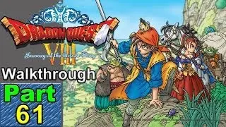 Dragon Quest 8: P61: From Ascantha to the Mole Hole