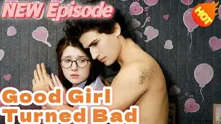Good Girl Turned Bad📺👇👇New Short Drama #KalosTv