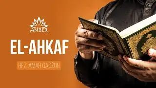 SURA EL-AHKAF (sa ispravljanjem) | Hfz. Amar Gadžun