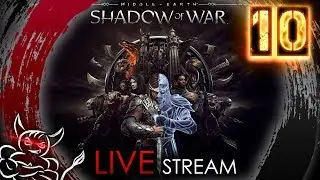 Middle Earth Shadow of War - [#10] Финал HARD ! 4 АКТ