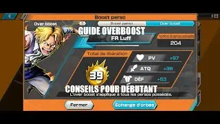 One Piece Bounty Rush : Tout sur les Overboost (Conseils pour d&eacute;butant)