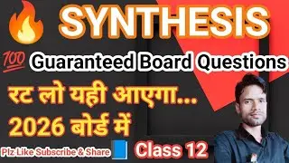 Class 12 Synthesis &ndash; Most Important Series #viral #long #video 