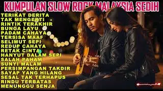 Koleksi Slow Rock Malaysia Galau | Cerita Tentang Rindu Yang Terlalu Dalam