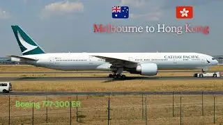 Flight Report | Melbourne to Hong Kong with Cathay's Boeing 777 Economy Class 
