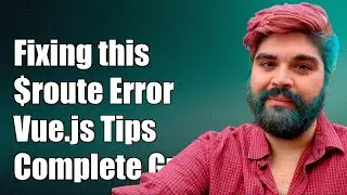 Fixing this.$route Undefined Error in Vue.js Components: A Complete Guide