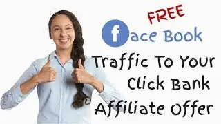 How To Promote Click Bank Products Using Facebook Traffic | Part 1