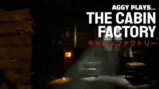 Aggy gets a job on the anomaly production line | The Cabin Factory