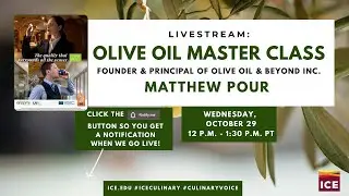 ICE Presents: Olive Oil Master Class with Matthew Pour