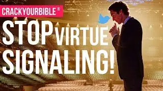 EXPOSED! Virtue signaling is the fruit of Pharisees