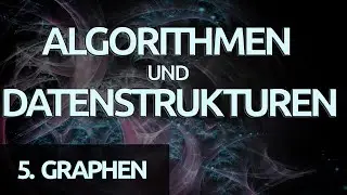 Algorithmen und Datenstrukturen #32 - Gewichtete Graphen