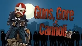 Guns Gore & Cannoli Gameplay | WHO INVITED JOHNNY UNITAS!? (Let's Play Guns Gore And Cannoli Part 1)