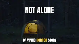 The Shadow Outside My Tent | Camping Horror Story