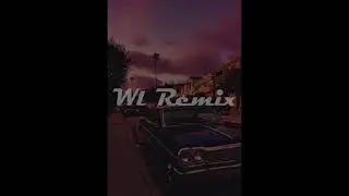 WL - The notorious remix