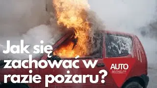 Auto bezpieczni - niebezpieczeństwo pożarowe. Jak się zachować gdy płonie auto?