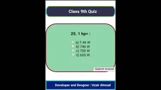 9th class Quiz app, developer and designer Uzair Ahmad. #quiz #physics #biology #chemistry #etea