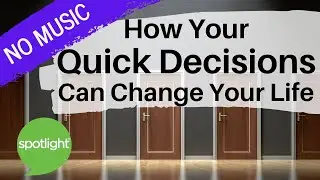 How Your Quick Decisions Can Change Your Life | NO MUSIC | practice English with Spotlight