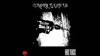 Colder Than Us - Rare Tracks (Various) Gothic Rock - Post-Punk - Experimental